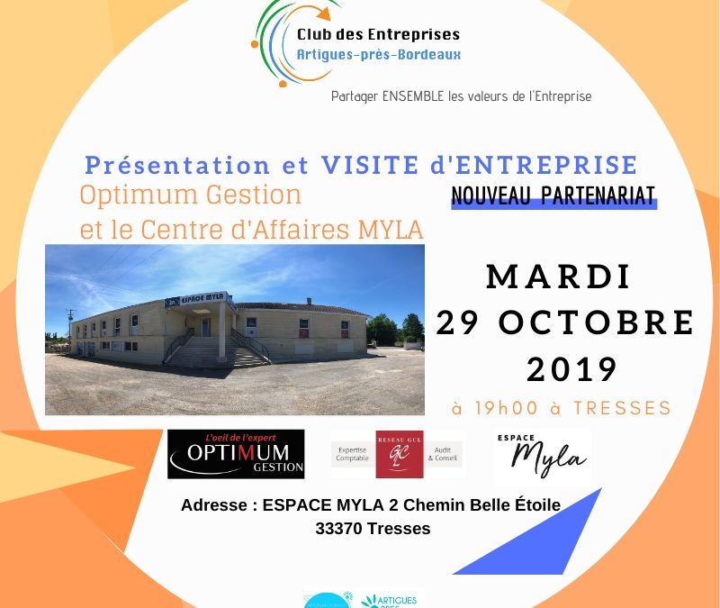 Présentation de l’Entreprise OPTIMUM Gestion et VISITE du Centre d’Affaires MYLA à TRESSES MARDI 29 OCTOBRE 2019 à 19H00