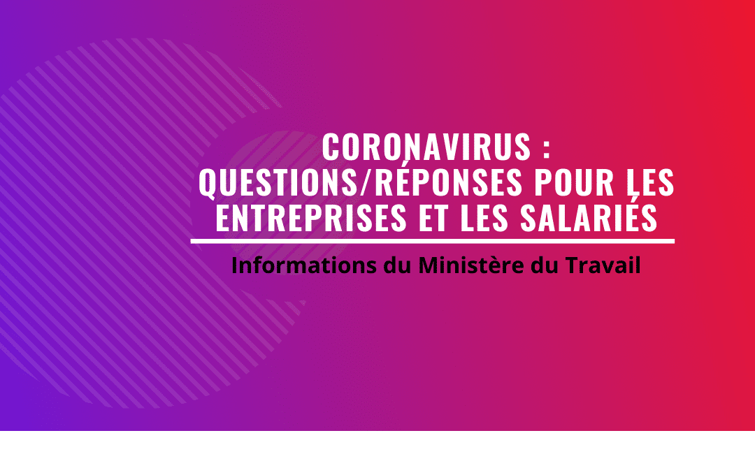 L’info aux Entreprises  : COVID-19 , Ministère du Travail, Philippe LASSERRE,  EXPERTS & SOLUTIONS
